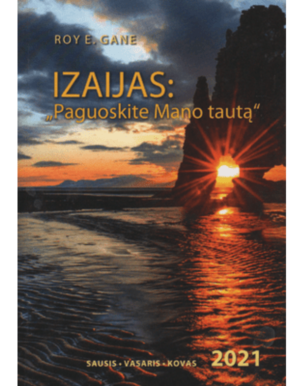 Izaijas:  Paguoskite Mano tautą  / 2021 - Gane Roy E.