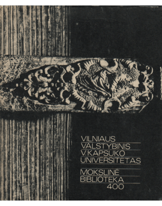 Vilniaus valstybinis V. Kapsuko universitetas. Mokslinė biblioteka 400 - parengė Jurgis Tornau