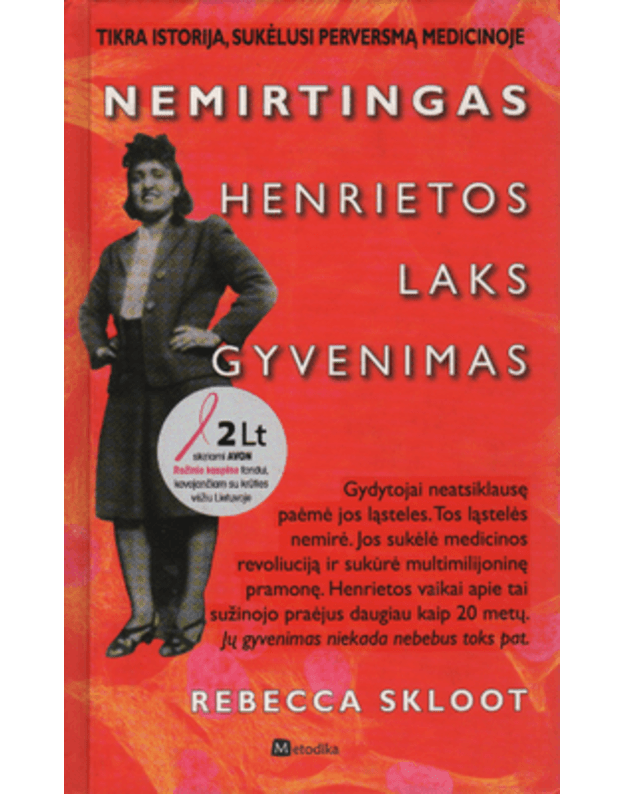 Nemirtingas Henrietos Laks gyvenimas - Skloot Rebecca