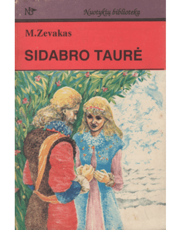 Sidabro taurė (Bordžijų lizdas). Žūklės sargybinio pasakojimai. Aš kaltinu. A lia forizmai / Labirintai 3 - Zevakas Mišelis. Londonas Džekas. Noak Jutta. Trečiakauskas Kęstutis