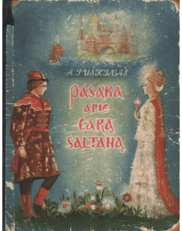 Pasaka apie carą Saltaną - Puškinas Aleksandras