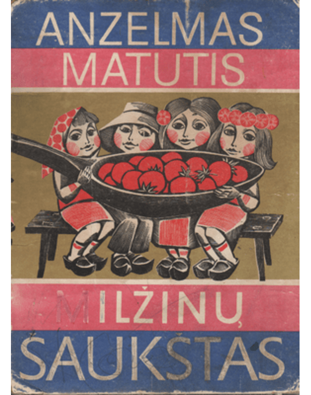 Milžinų šaukštas / 2-as leidimas 1982 - Matutis Anzelmas