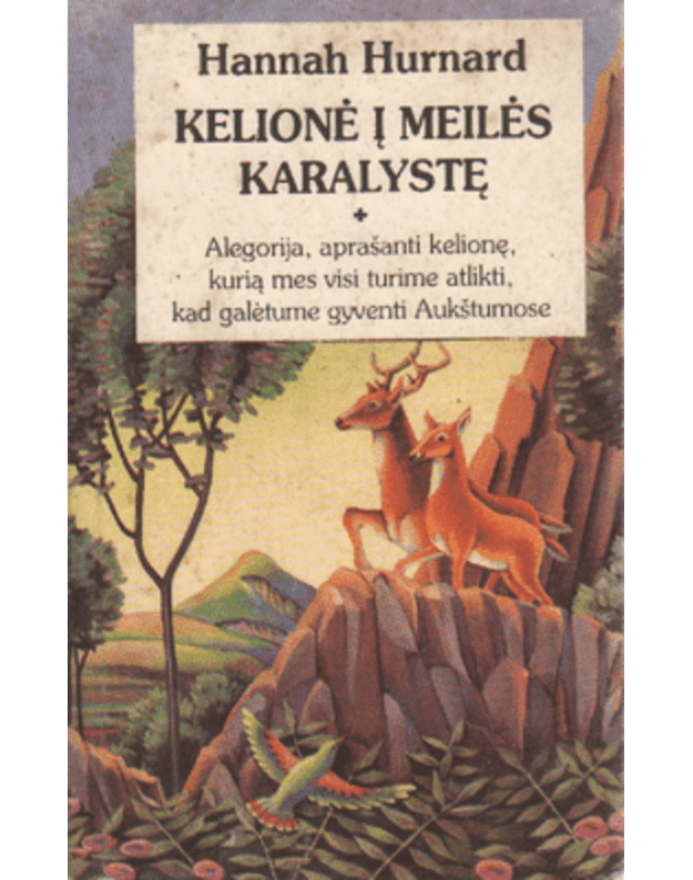 Kelionė į meilės karalystę - Hurnard Hannah
