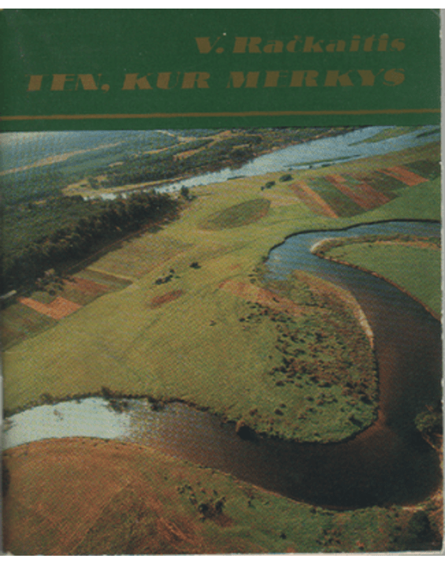 Ten, kur Merkys - Račkaitis Vygantas