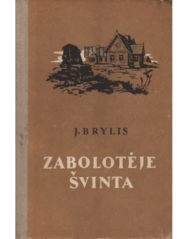 Zabolotėje švinta - Brylis J.