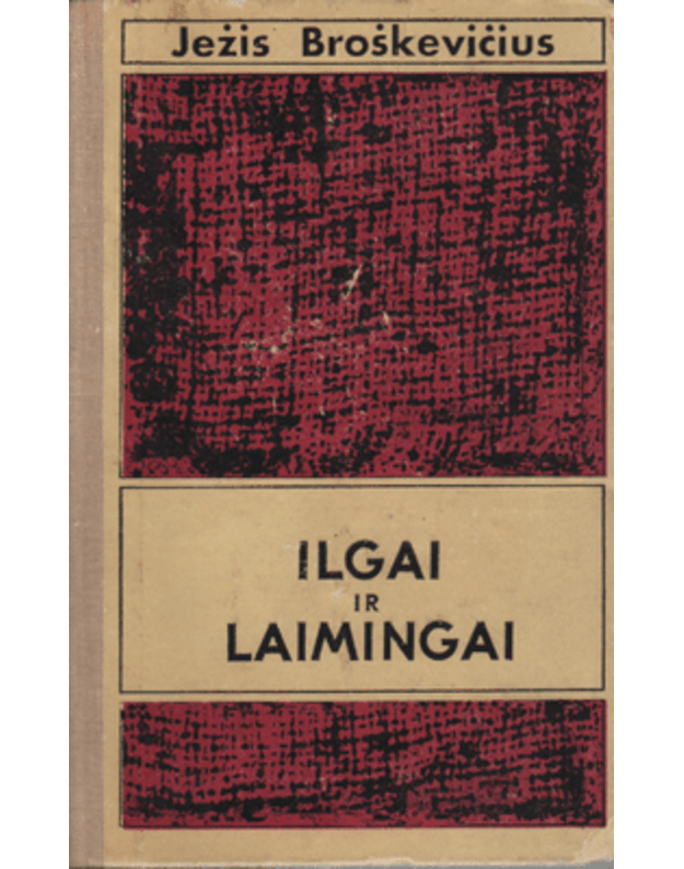 Ilgai ir laimingai - Broškevičius Ježis / iš lenkų kalbos vertė Antanas Paraščiakas