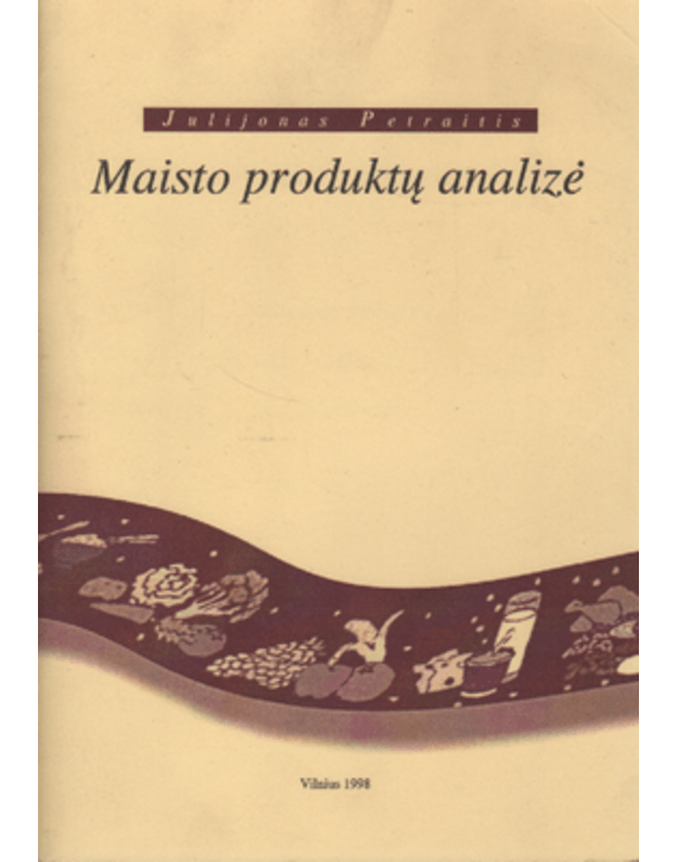 Maisto produktų analizė - Julijonas Petraitis