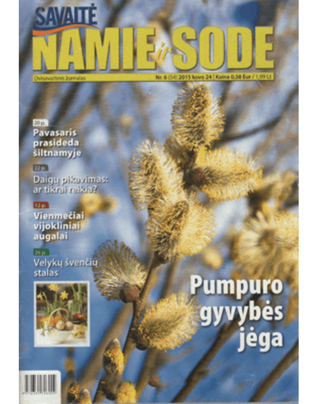 Namie ir sode Nr. 6  2015 - Savaitė