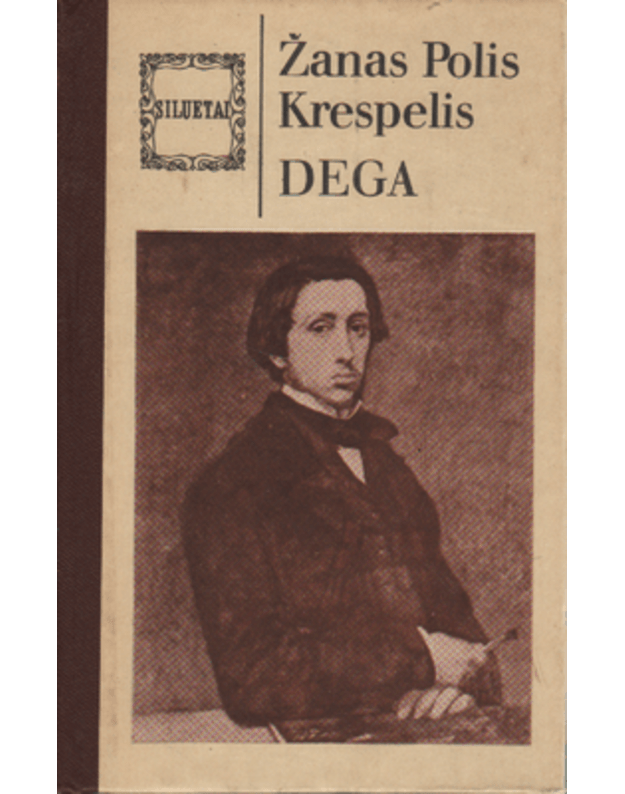 Dega / Siluetai - Krespelis Žanas Polis 
