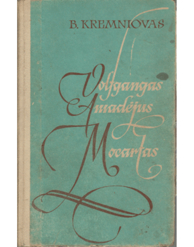 Volfgangas Amadėjus Mocartas - Kremniovas Borisas