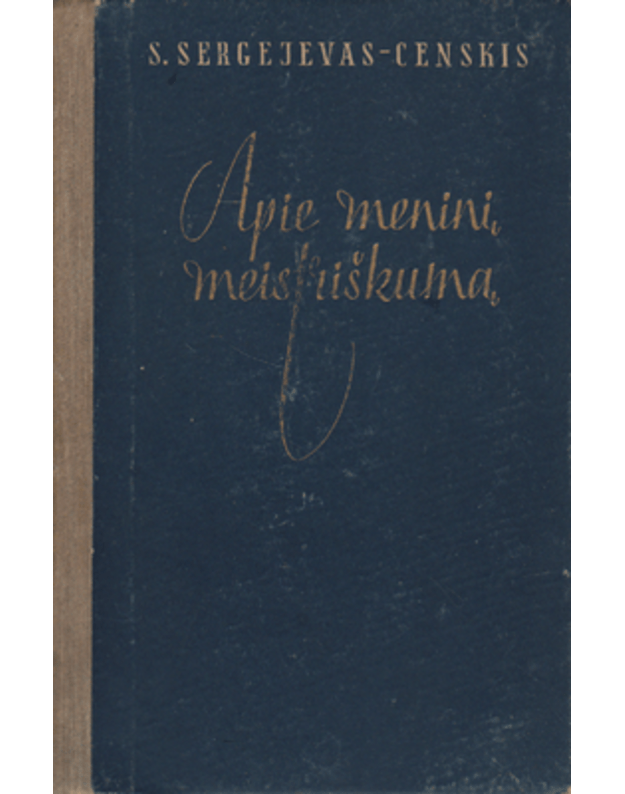 Apie meninį meistriškumą - Sergejevas-Censkis S.