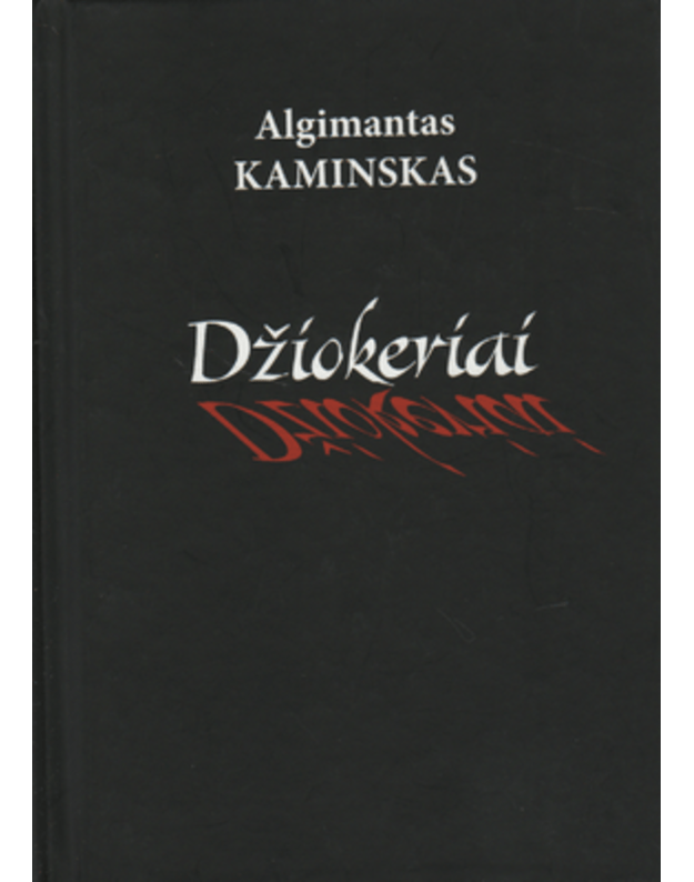 Džiokeriai. Romanas - Kaminskas Algimantas