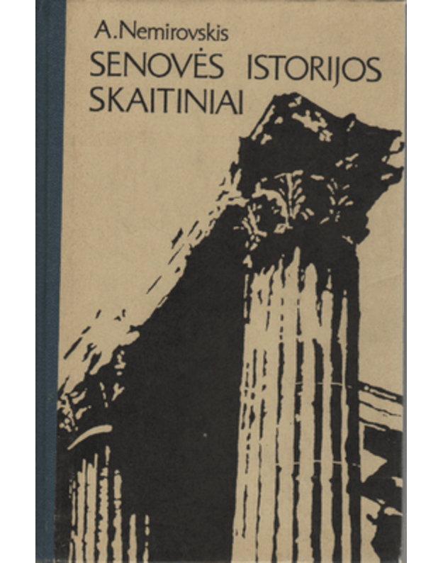 Senovės istorijos skaitiniai - Nemirovskis Aleksandras