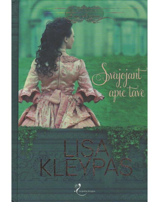 Svajojant apie tave - Kleypas Lisa