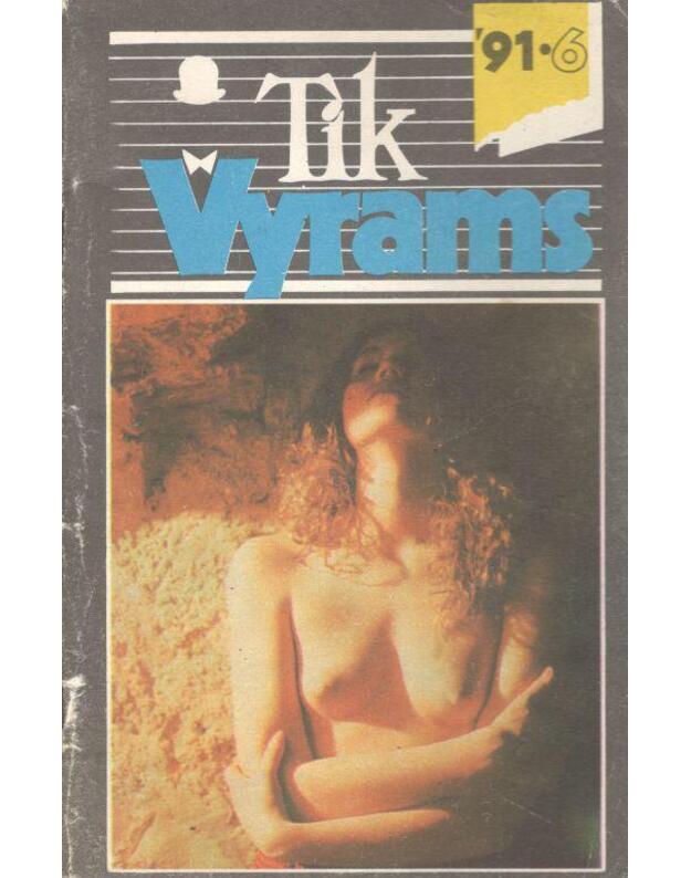 Tik vyrams 1991/6 - nuo 16-os metų