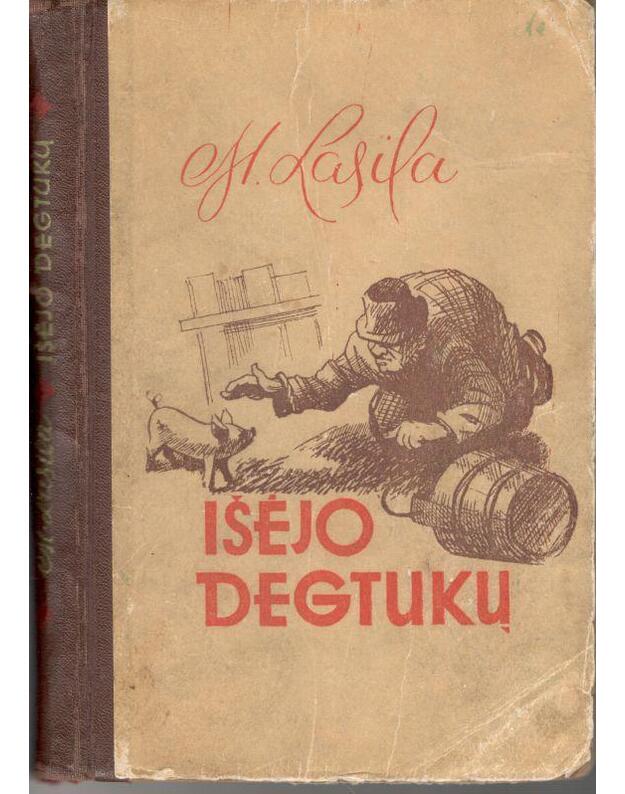 Išėjo degtukų - Lassila M.