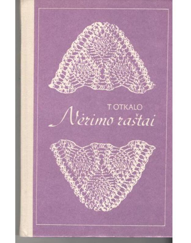 Nėrimo raštai - Otkalo Teresa