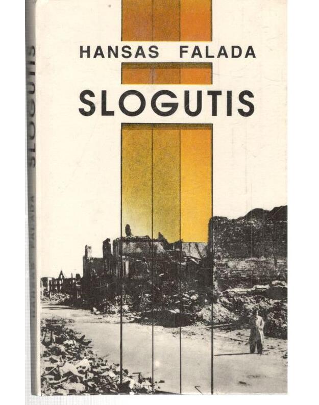 Slogutis. Romanas - Falada Hansas 