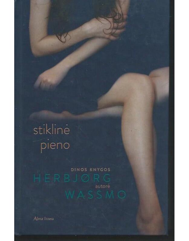 Stiklinė pieno - Wassmo Herbjorg