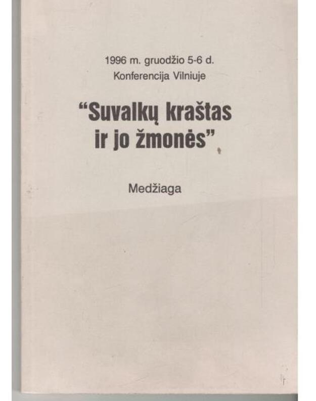 Suvalkų kraštas ir jo žmonės - sudarė: prof. A. Stanaitis, J. Saudargienė