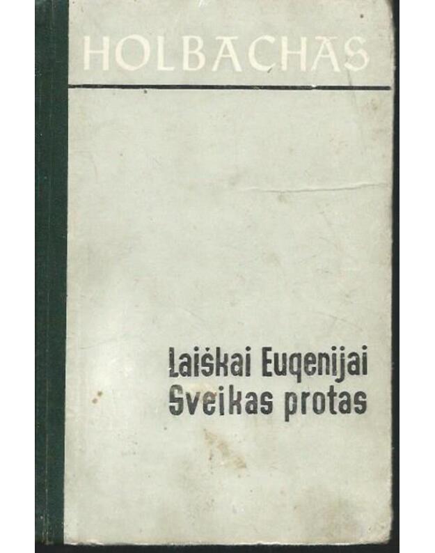 Laiškai Eugenijai. Sveikas protas - Holbachas