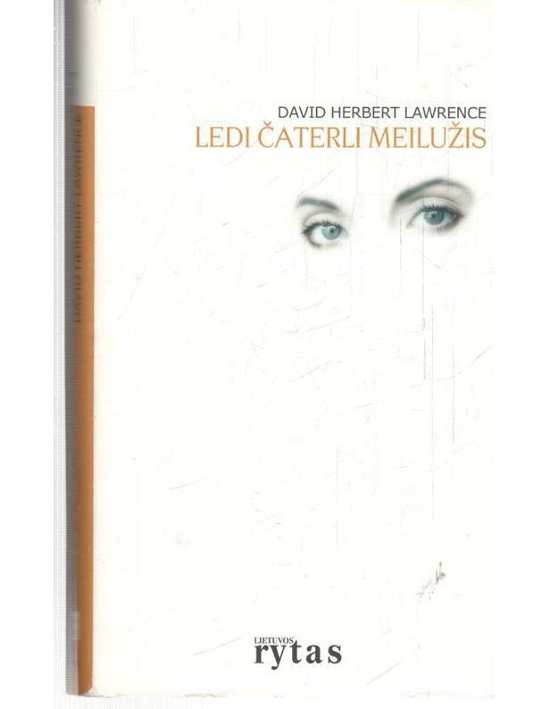 Ledi Čaterli meilužis / Lietuvos ryto kolekcija 7 - Lorensas Deividas Herbertas / Lawrence David Herbert