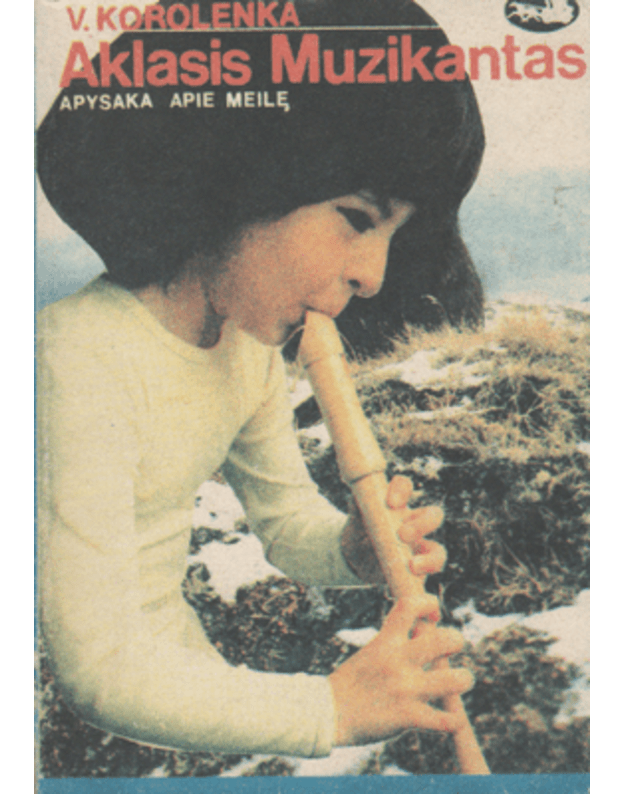 Aklasis muzikantas - V. Korolenka