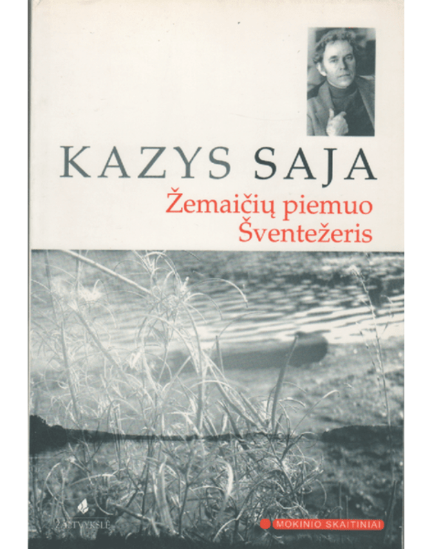 Žemaičių piemuo. Šventežeris - Saja Kazys