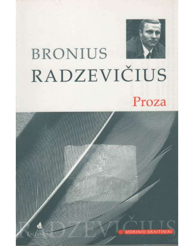 Proza. Bronius Radzevičius - Radzevičius Bronius