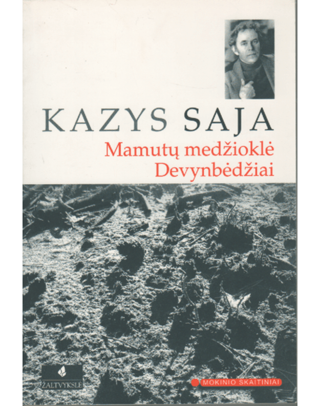 Mamutų medžioklė. Devynbėdžiai - Saja Kazys