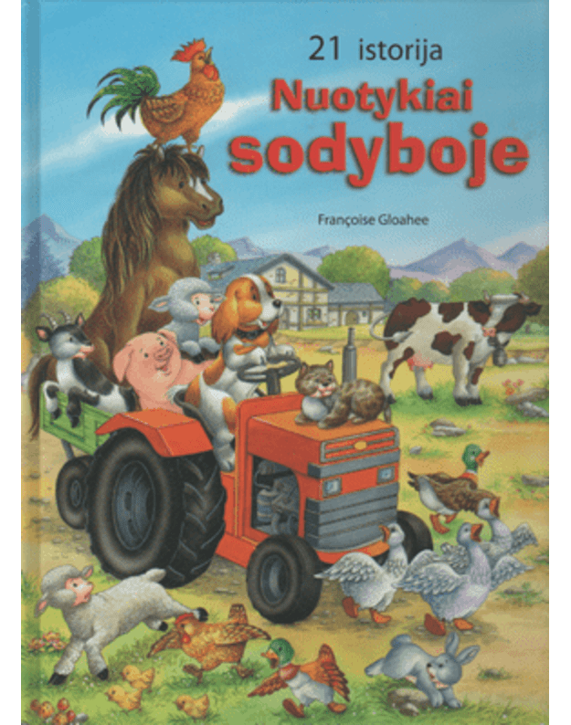 Nuotykiai sodyboje. 21 istorija - Gloahee Francoise