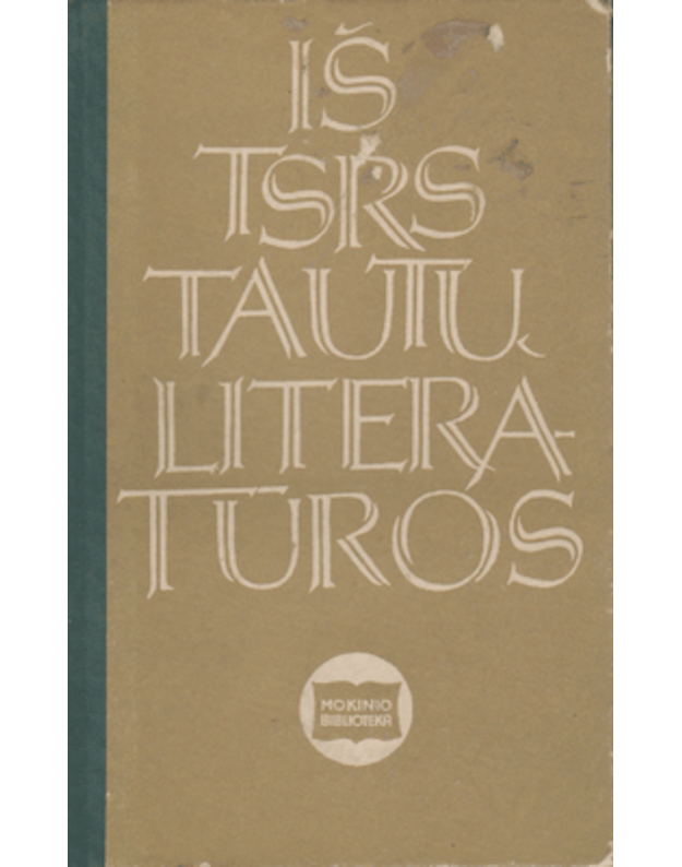 Iš TSRS tautų literatūros / Mokinio biblioteka - sud. Galnaitytė D.