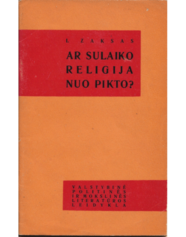Ar sulaiko religija nuo pikto? - Zaksas I.