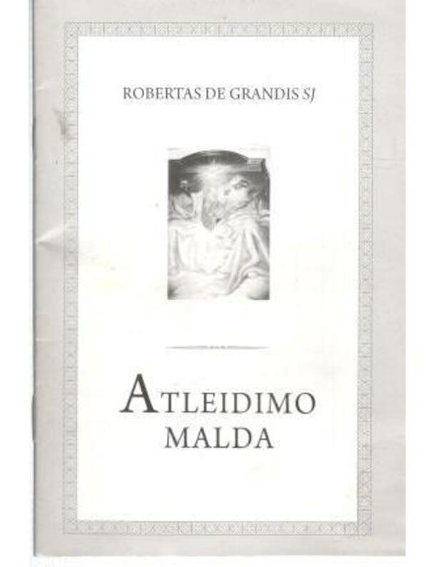 Atleidimo malda - Robertas de Grandis, SJ