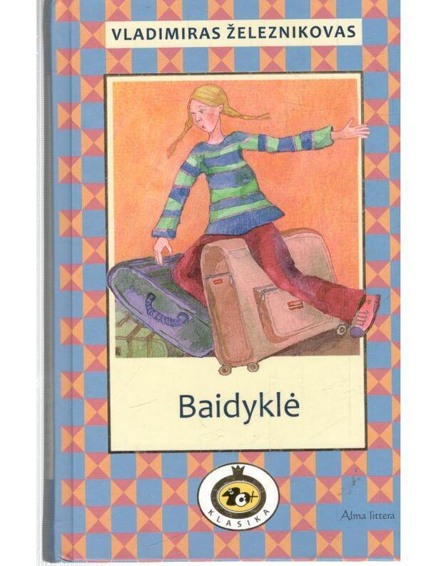 Baidyklė. Romanas / 10+ klasika - Železniov Vladimir
