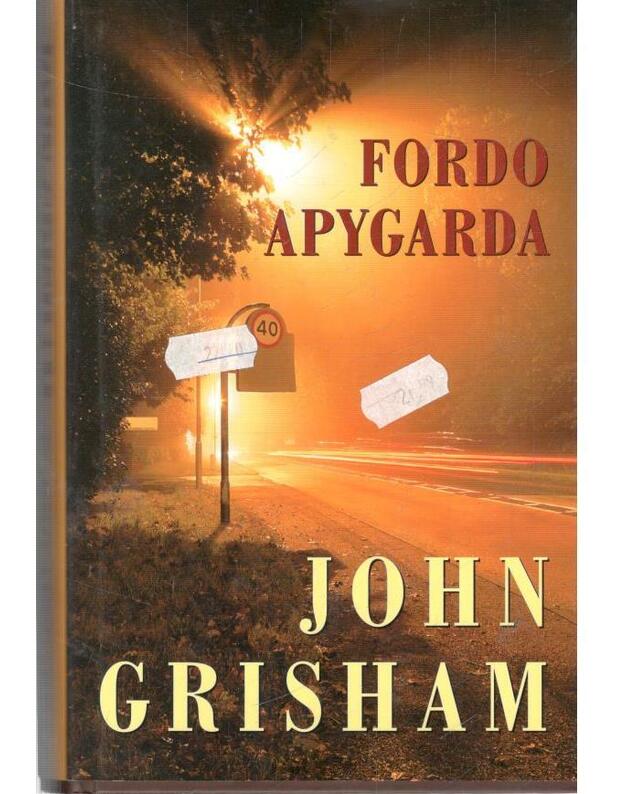 Fordo apygarda. Apsakymai - Grisham John