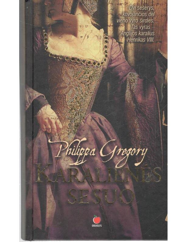 Karalienės sesuo. Romanas / 2007 - Gregory Philippa