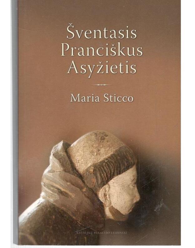 Šventasis Pranciškus Asyžietis - Sticco Maria 1891–1981