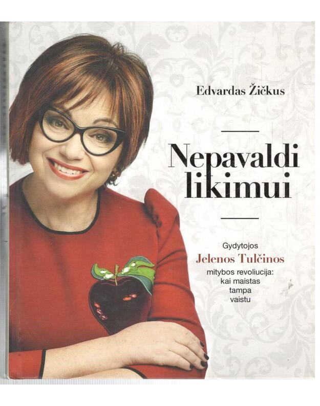 Nepavaldi likimui - Žickus Edvards