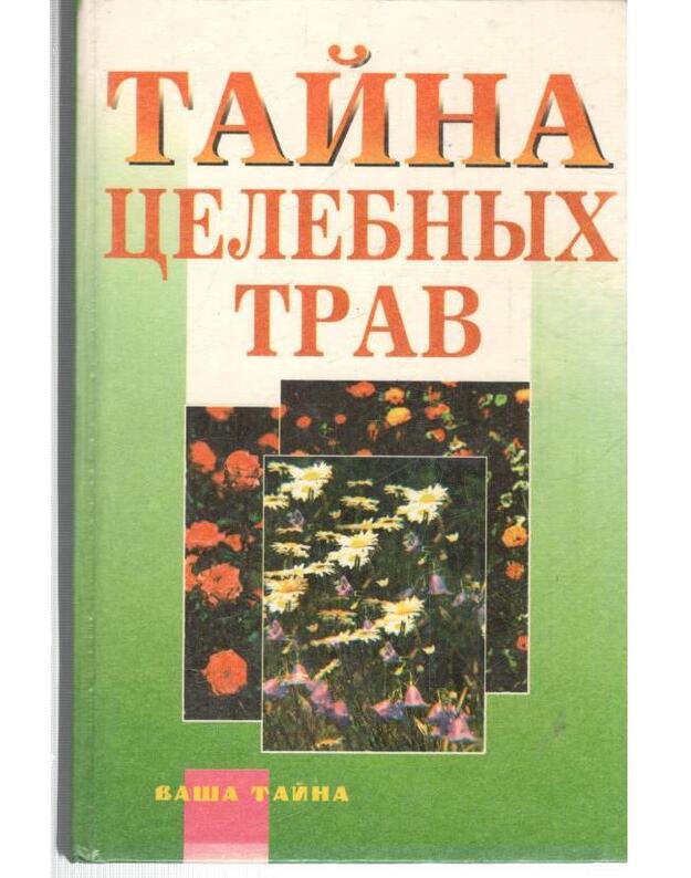 Taina celebnych trav - Komarov A.