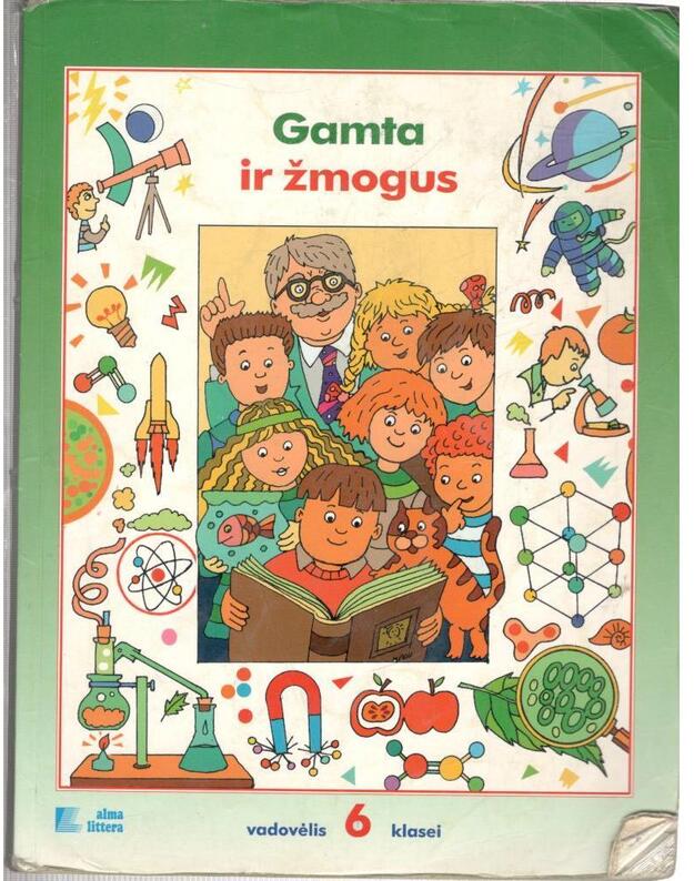 Gamta ir žmogus. Vadovėlis 6 klasei - Edmundas Lekevičius, Elena Motiejūnienė