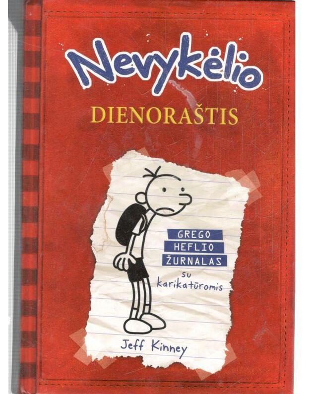 Nevykėlio dienoraštis. Grego Heflio žurnalas - Kinney Jeff 