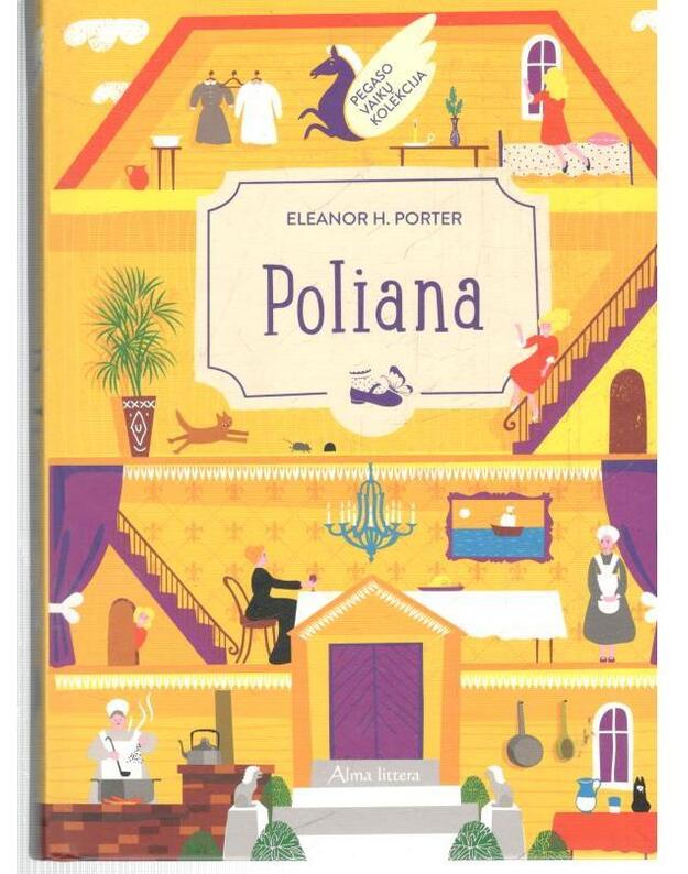 Poliana / Pegaso vaikų kolekcija 2018 - Eleanor H. Porter 