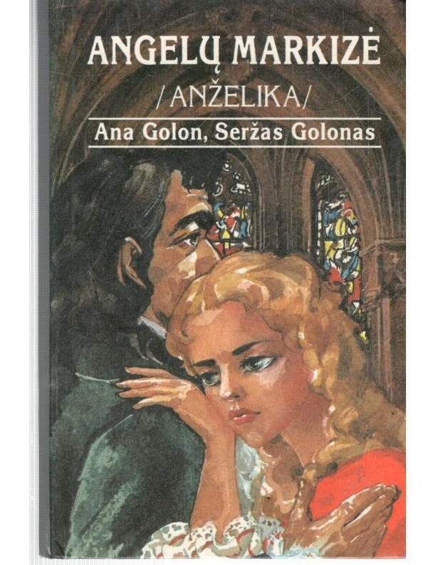 Angelų markizė. Anželika - Golon Ana, Golonas Seržas