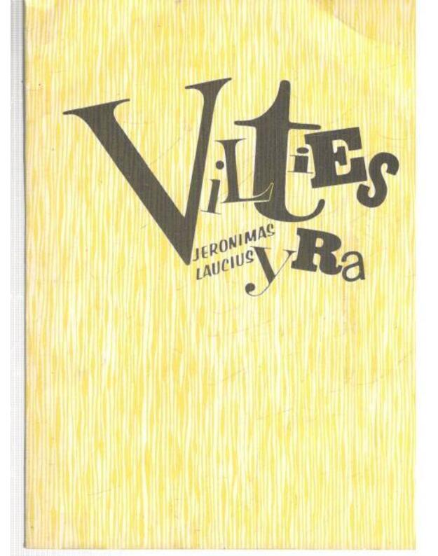 Vilties yra - Jeronimas Laucius