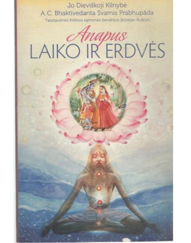 Anapus laiko ir erdvės - Swami Prabhupada