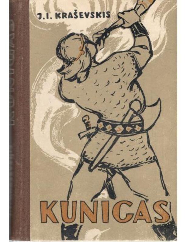 Kunigas. Apysaka iš lietuvių padavimų - Kraševskis Juozapas Ignotas 