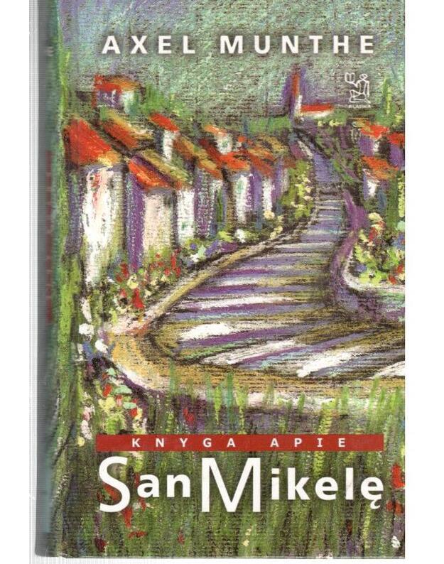 Knyga apie San Mikelę / Klasika 2000 - Miuntė Akselis 