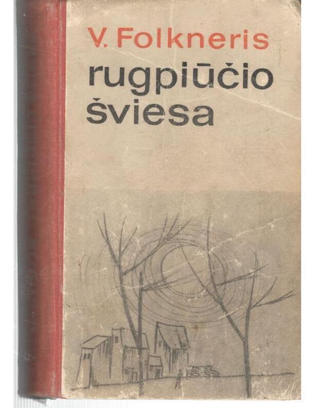 Rugpiūčio šviesa. Romanas - Folkneris Viljamas / Faulkner William