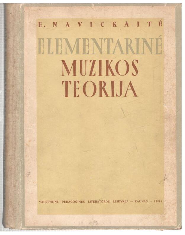 Elementarinė muzikos teorija - Navickaitė A.